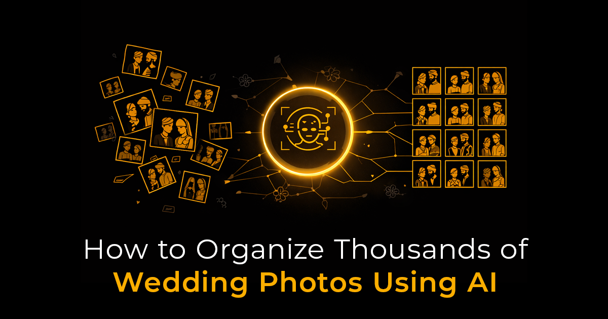 How to Organize Thousands of Wedding Photos Using AI